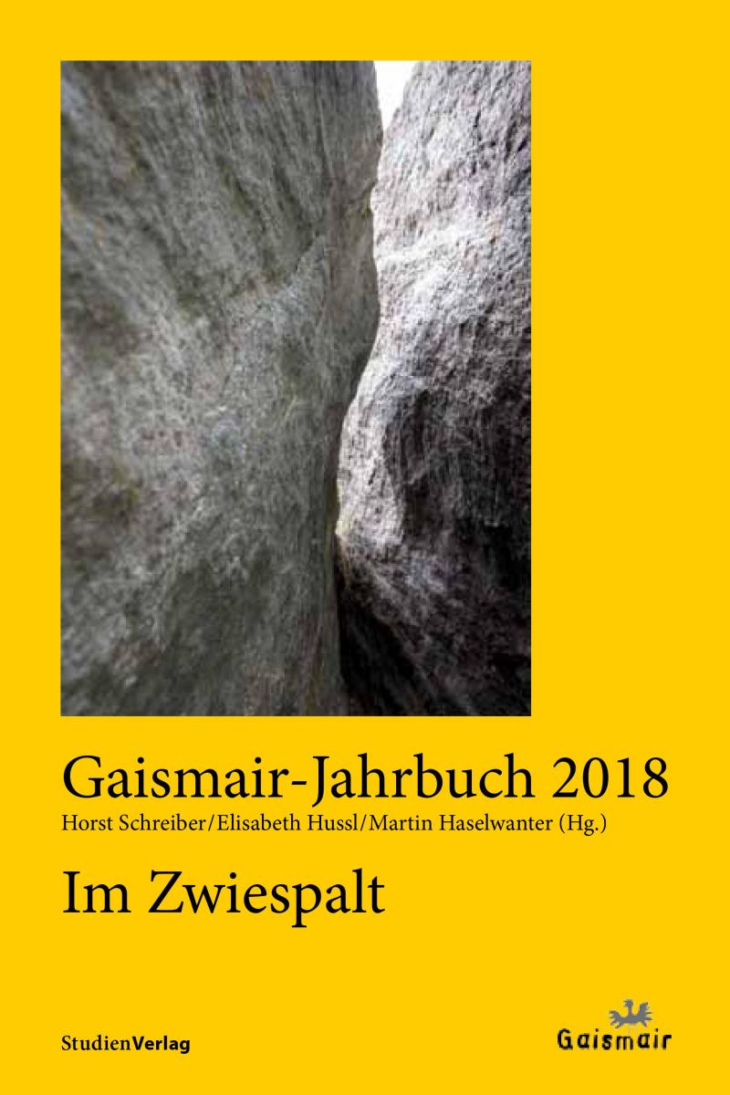 Gaismair-Jahrbuch 2018. Im Zwiespalt