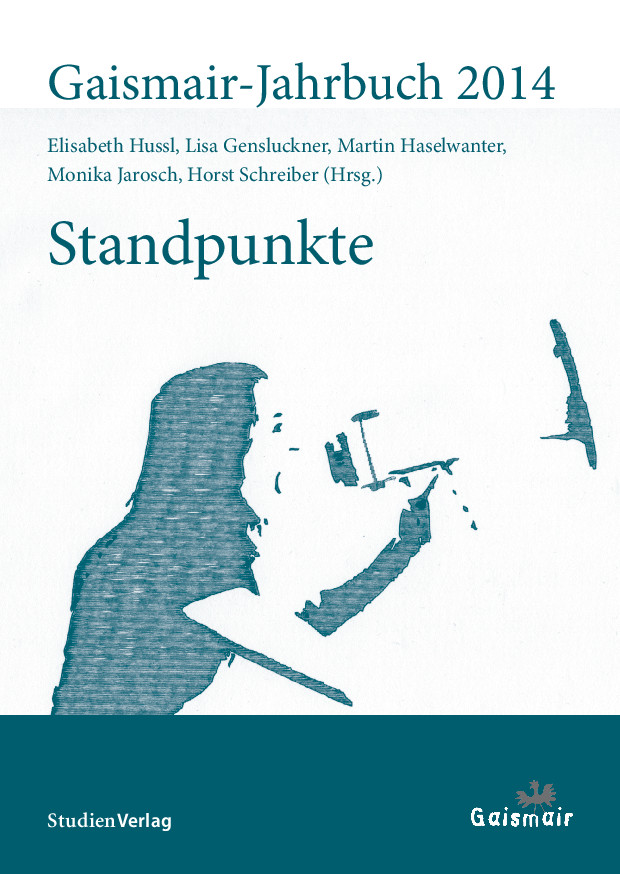 Gaismair-Jahrbuch 2014. Standpunkte
