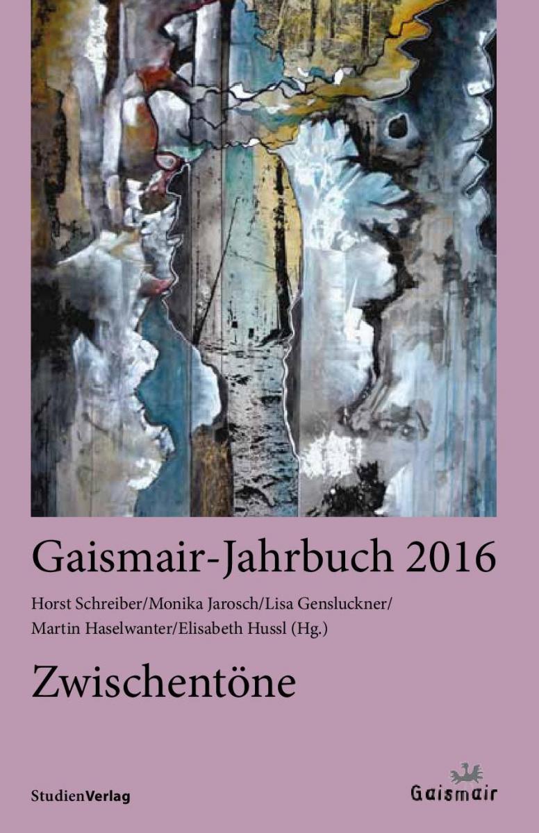 Gaismair-Jahrbuch 2016. Zwischentöne