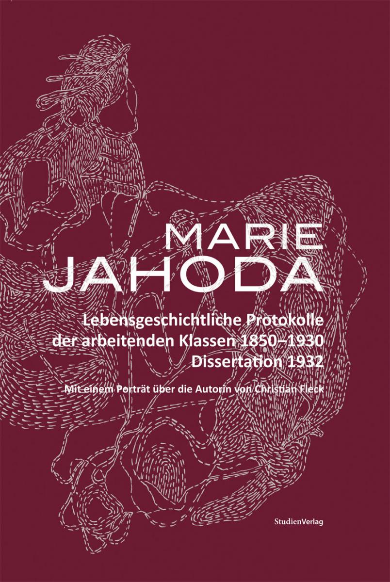 Johann Bacher/Waltraud Kannonier-Finster/Meinrad Ziegler: Marie Jahoda.